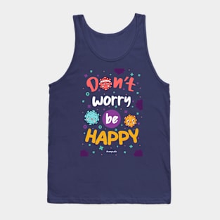 dont worry be happy Tank Top